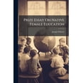 thumbnail image 1 of Prize Essay On Native Female Education (Paperback), 1 of 1