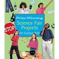 thumbnail image 1 of Pre-Owned Prize-Winning Science Fair Projects for Curious Kids (Hardcover) 1579904785 9781579904784, 1 of 1