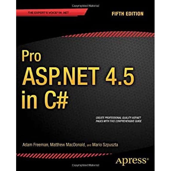 Pre-Owned Pro ASP.NET 4.5 in C# (Paperback) 143024254X 9781430242543