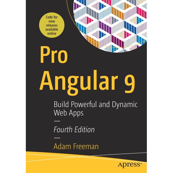 Pro Angular 9: Build Powerful and Dynamic Web Apps (Paperback)