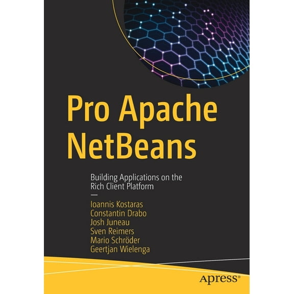 Pro Apache Netbeans: Building Applications on the Rich Client Platform, (Paperback)