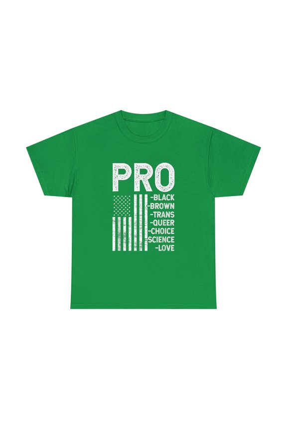 Pro-Black Pro-choice Pro-Love Pro-queer - Resist Hate Tshirt
