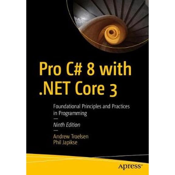 Pre-Owned Pro C# 8 with .Net Core 3: Foundational Principles and Practices in Programming (Paperback) 1484257553 9781484257555
