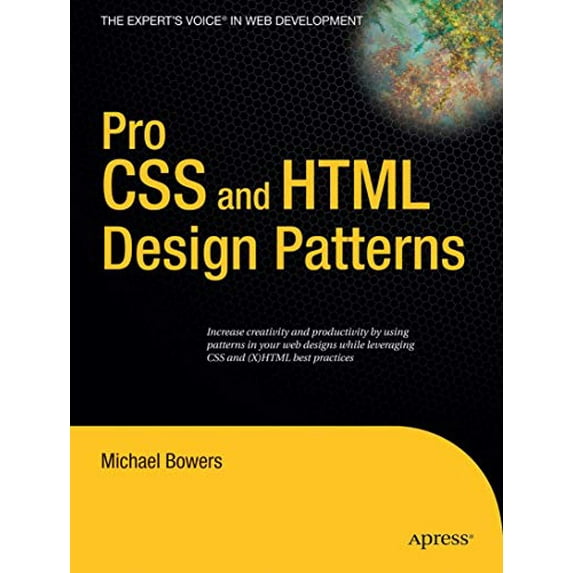 Pre-Owned Pro CSS and HTML Design Patterns (Paperback) 1590598040 9781590598047