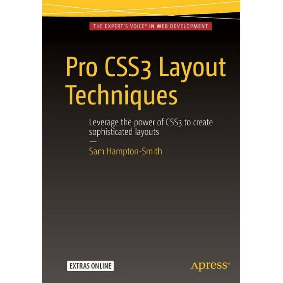 Pro CSS3 Layout Techniques, (Paperback)
