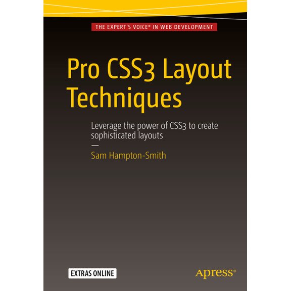 Pro CSS3 Layout Techniques, (Paperback)
