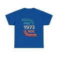 thumbnail image 1 of Pro Choice Defend Roe v Wade Reproductive Rights T-Shirt, 1 of 1