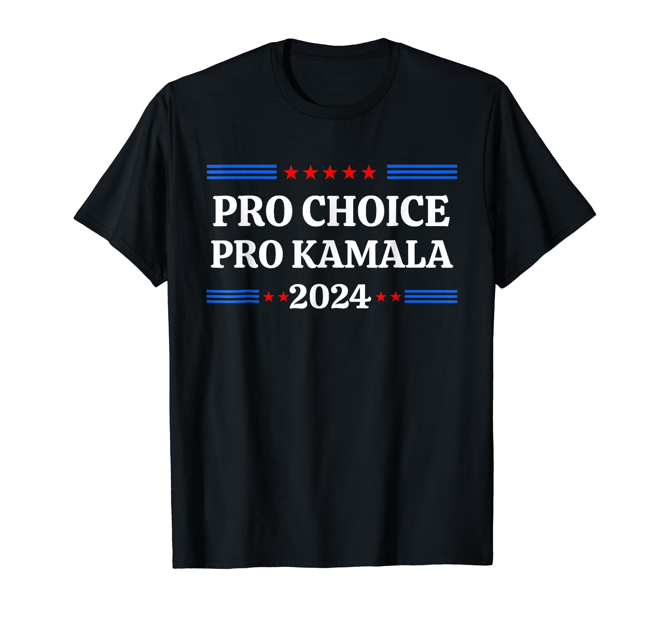 Pro Choice Pro Choice Pro Kamala 2024 Feminist Women's Rights Harris T-Shirt ...