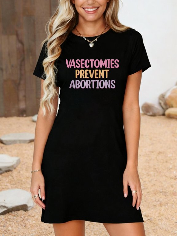 Pro Choice Shirt Vasectomies Prevent Abortions Shirt, ProChoice T-Shirt Dress, Black Casual Summer Dress Everyday Outfit