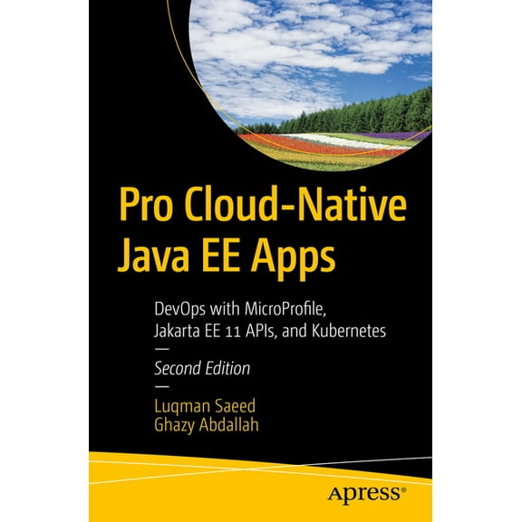 Pro Cloud-Native Java Ee Apps: Devops with Microprofile, Jakarta Ee 11 Apis, and Kubernetes, (Paperback)
