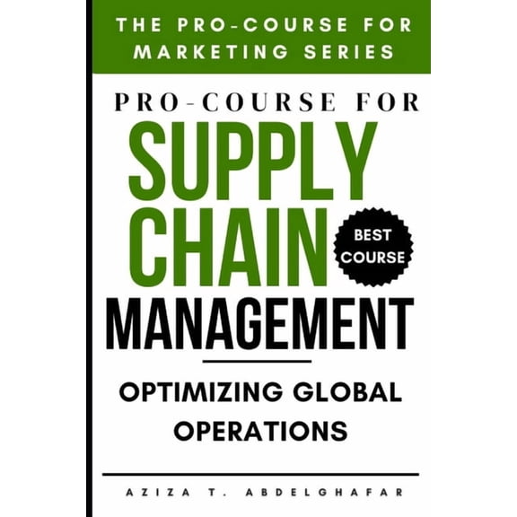 The Pro-Course for Marketing Series (Tpc Pro-Course for Supply Chain Management: Optimizing Global Operations, (Paperback)