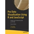thumbnail image 1 of Pro Data Visualization Using R and JavaScript: Analyze and Visualize Key Data on the Web, (Paperback), 1 of 1