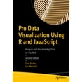 thumbnail image 1 of Pro Data Visualization Using R and JavaScript: Analyze and Visualize Key Data on the Web, (Paperback), 1 of 1