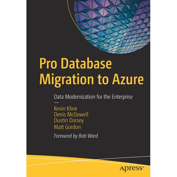Pro Database Migration to Azure: Data Modernization for the Enterprise, (Paperback)