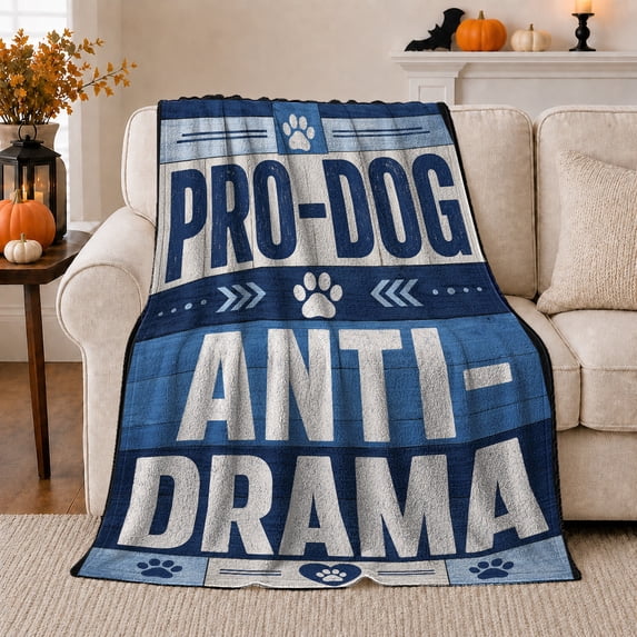 Pro-Dog Anti-Drama Rustic Wood Plank Humor, Playful Pet Portrait Pattern, Warm Flannel Blanket for Living Room and Reading Nook, Dog Lovers Father's Day Gift, Pet Lover Home Decor