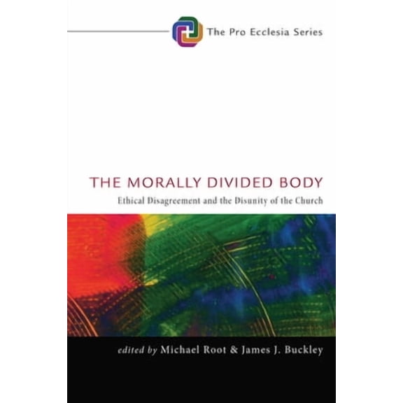 Pro Ecclesia: The Morally Divided Body (Hardcover)