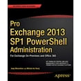 thumbnail image 1 of Pre-Owned Pro Exchange 2013 SP1 PowerShell Administration: For Exchange On-Premises and Office 365 Paperback, 1 of 1