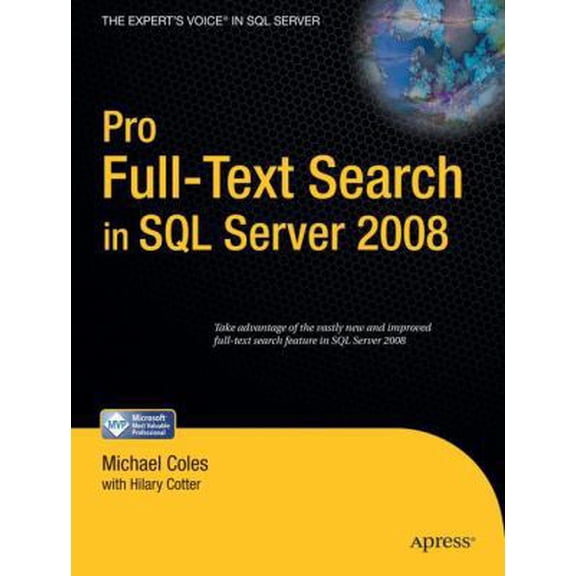 Pre-Owned Pro Full-Text Search in SQL Server 2008 (Paperback) 1430215941 9781430215943