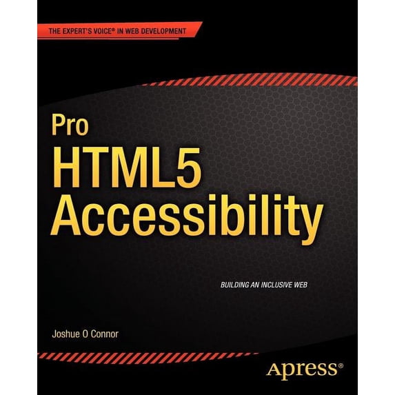 Pro HTML5 Accessibility, (Paperback)