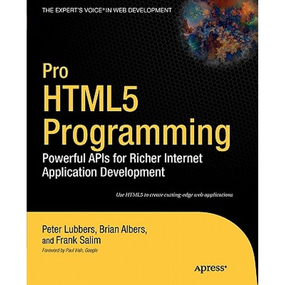Pre-Owned Pro Html5 Programming: Powerful APIs for Richer Internet Application Development (Paperback) 1430227907 9781430227908
