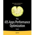 thumbnail image 1 of Pro IOS Apps Performance Optimization (Paperback), 1 of 1