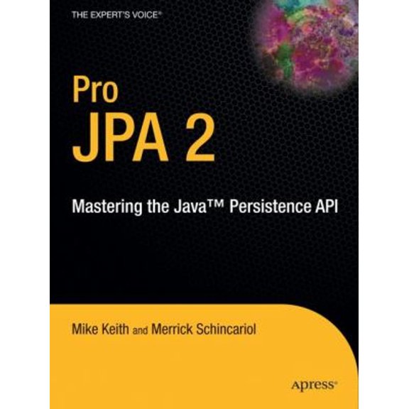 Pre-Owned Pro JPA 2: Mastering the Java Persistence API (Paperback) 1430219564 9781430219569