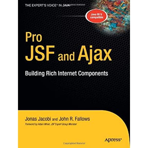 Pre-Owned Pro Jsf and Ajax: Building Rich Internet Components (Paperback) 1590595807 9781590595800
