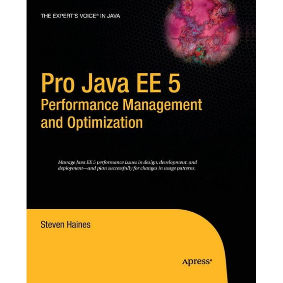 Pro Java EE 5 Performance Management and Optimization, (Paperback)