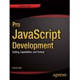 thumbnail image 1 of Pro JavaScript Development: Coding, Capabilities, and Tooling, (Paperback), 1 of 1