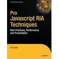 thumbnail image 1 of Pre-Owned Pro JavaScript RIA Techniques: Best Practices, Performance and Presentation, 9781430219347, 1430219343, Paperback, 1st ed. edition, 1 of 1