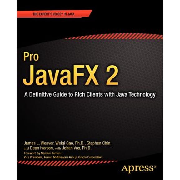 Pre-Owned Pro Javafx 2: A Definitive Guide to Rich Clients with Java Technology (Paperback) 1430268727 9781430268727