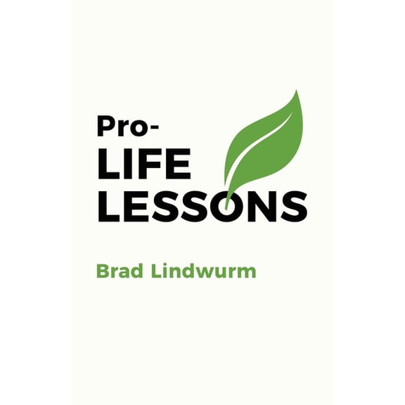 Pro-LIFE LESSONS, (Paperback)