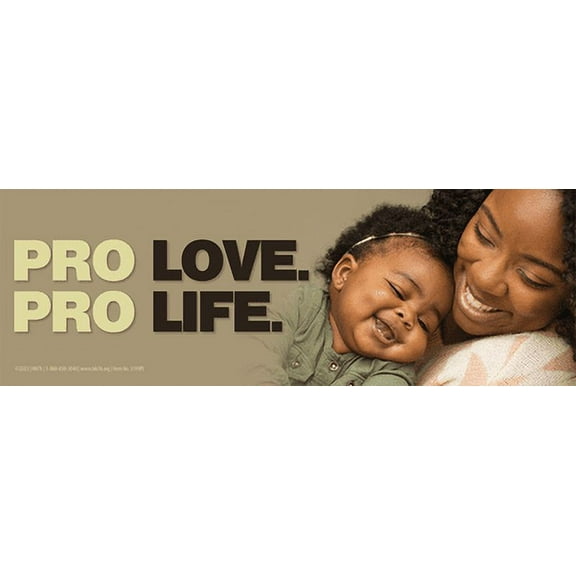 Pro Love. Pro Life Pro-Life Bumper Sticker
