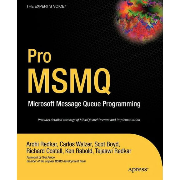 Pro Msmq: Microsoft Message Queue Programming, (Paperback)