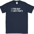 thumbnail image 1 of Pro Nap Anti Pants T-Shirt Funny Comfort Humor Joke Gift Sleep Novelty Tee - Navy, L, 1 of 1
