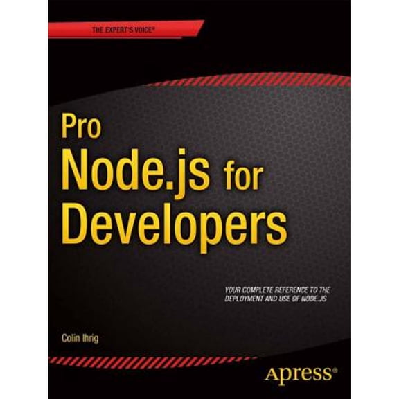 Pre-Owned Pro Node.Js for Developers (Paperback) 1430258608 9781430258605