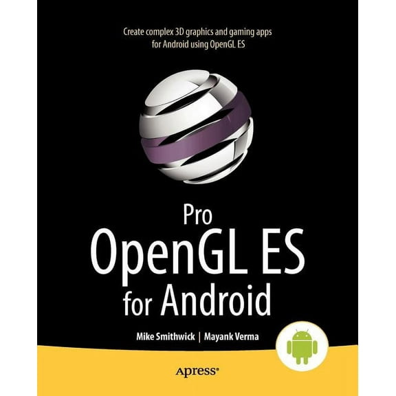 Pro OpenGL Es for Android, (Paperback)