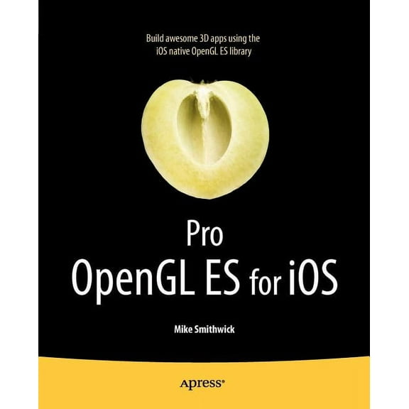 Pro OpenGL Es for IOS, (Paperback)