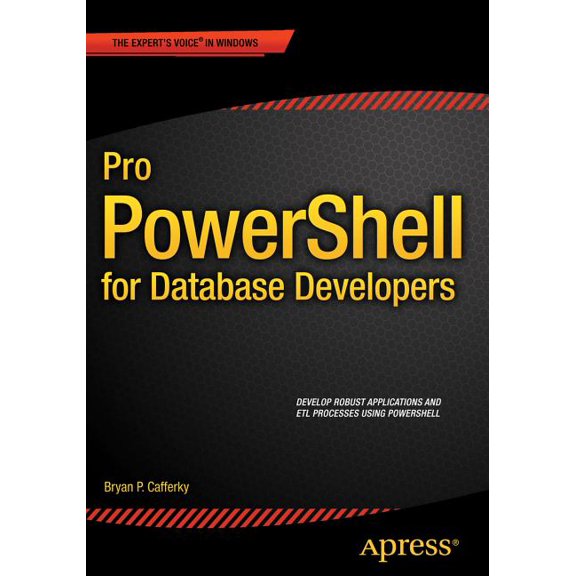 Pro Powershell for Database Developers, (Paperback)