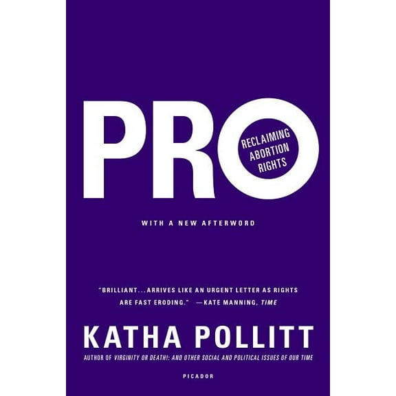 Pro: Reclaiming Abortion Rights (Paperback)