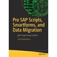 thumbnail image 1 of Pro SAP Scripts, Smartforms, and Data Migration: ABAP Programming Simplified, (Paperback), 1 of 1