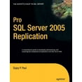thumbnail image 1 of Pro SQL Server 2005 Replication, (Paperback), 1 of 1