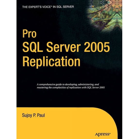 Pro SQL Server 2005 Replication, (Paperback)