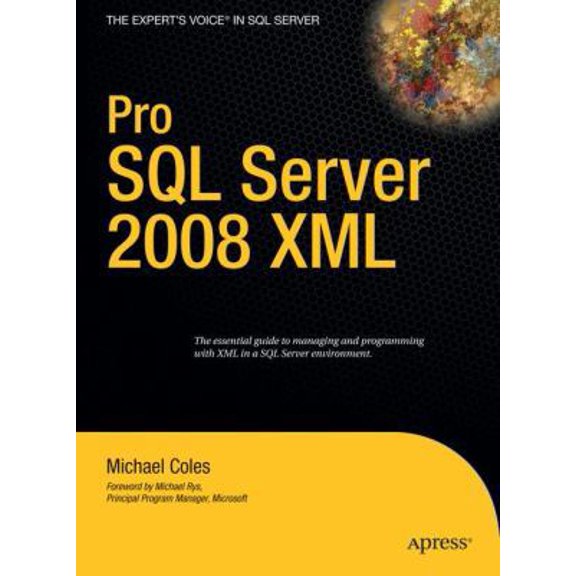 Pre-Owned Pro SQL Server 2008 XML (Paperback) 1590599837 9781590599839
