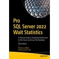 thumbnail image 1 of Pre-Owned Pro SQL Server 2022 Wait Statistics: A Practical Guide to Analyzing Performance in SQL Server and Azure SQL Database Paperback, 1 of 1
