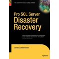 thumbnail image 1 of Pro SQL Server Disaster Recovery, (Hardcover), 1 of 1