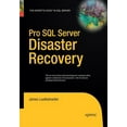 thumbnail image 1 of Pro SQL Server Disaster Recovery, (Paperback), 1 of 1