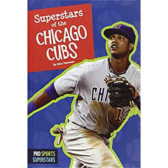 Pre-Owned Superstars of the Chicago Cubs (Hardcover) 1607535920 9781607535928