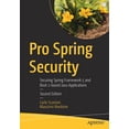 thumbnail image 1 of Pro Spring Security: Securing Spring Framework 5 and Boot 2-Based Java Applications (Paperback), 1 of 1