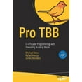 thumbnail image 1 of Pro Tbb: C++ Parallel Programming with Threading Building Blocks, (Paperback), 1 of 1